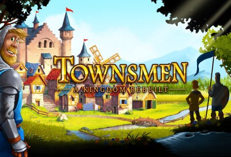 نقد و بررسی TOWNSMEN – A KINGDOM REBUILT