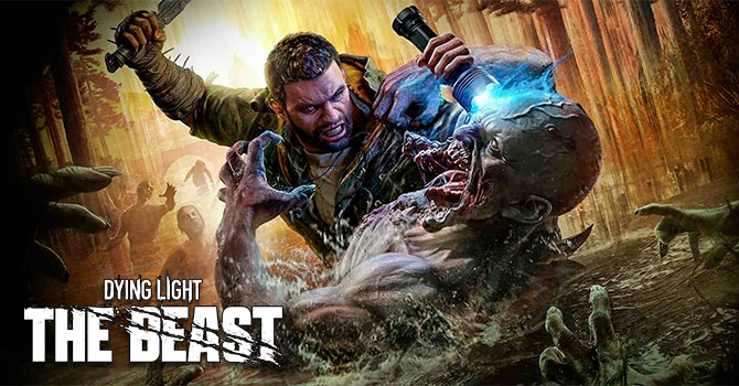 Dying Light : The Beast