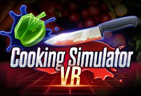 بازسازی کامل Cooking Simulator VR با Unreal Engine 5.5: جلوه‌های بصری ارتقاء یافته و فیزیک واقع‌گرایانه
